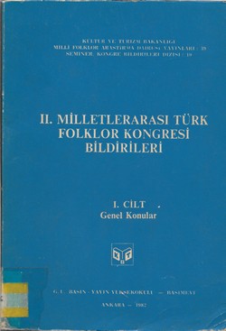 II. Milletlerarası Türk Folklor Kongresi Bildirileri